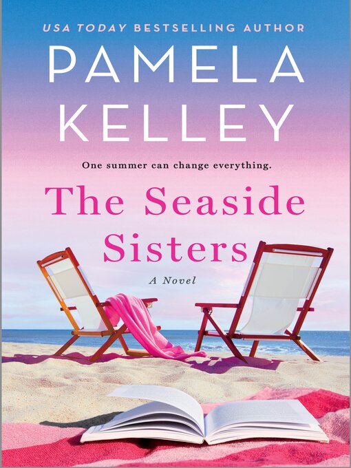 Title details for The Seaside Sisters by Pamela M. Kelley - Available